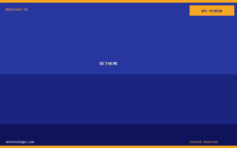 BeTheme - Wholesale GPL
