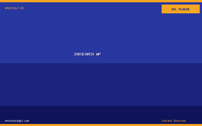 JobSearch WP - Wholesale GPL