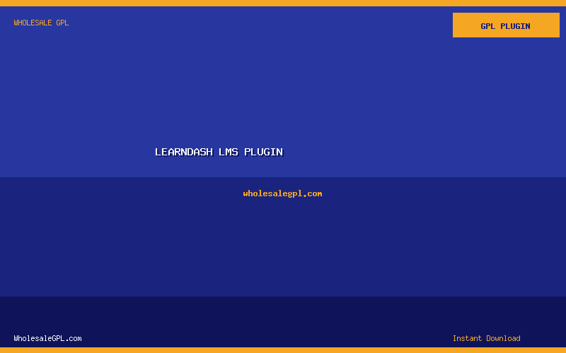 LearnDash LMS Plugin - Wholesale GPL