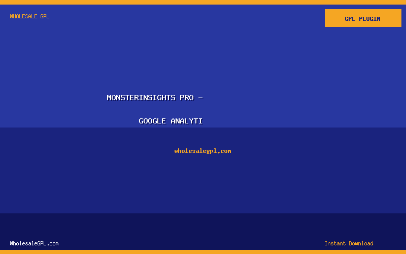 MonsterInsights Pro - Google Analyti - Wholesale GPL