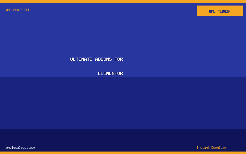 Ultimate Addons for Elementor - Wholesale GPL