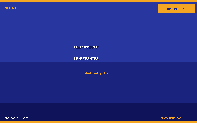 WooCommerce Memberships - Wholesale GPL