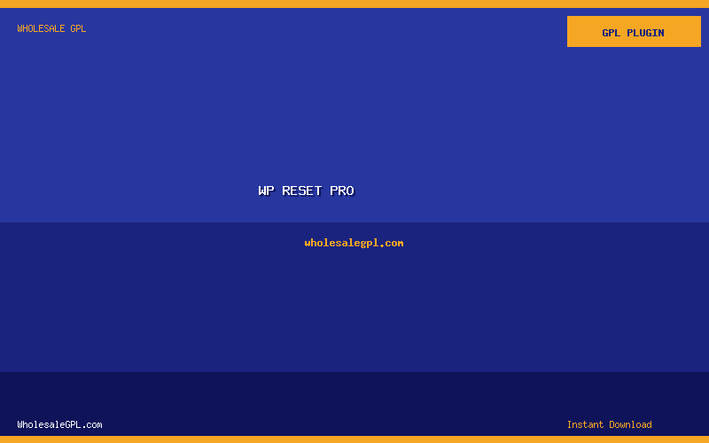 WP Reset Pro - Wholesale GPL