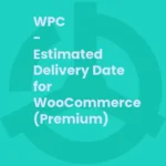 WPC Estimated Delivery Date Premium v2.6.8